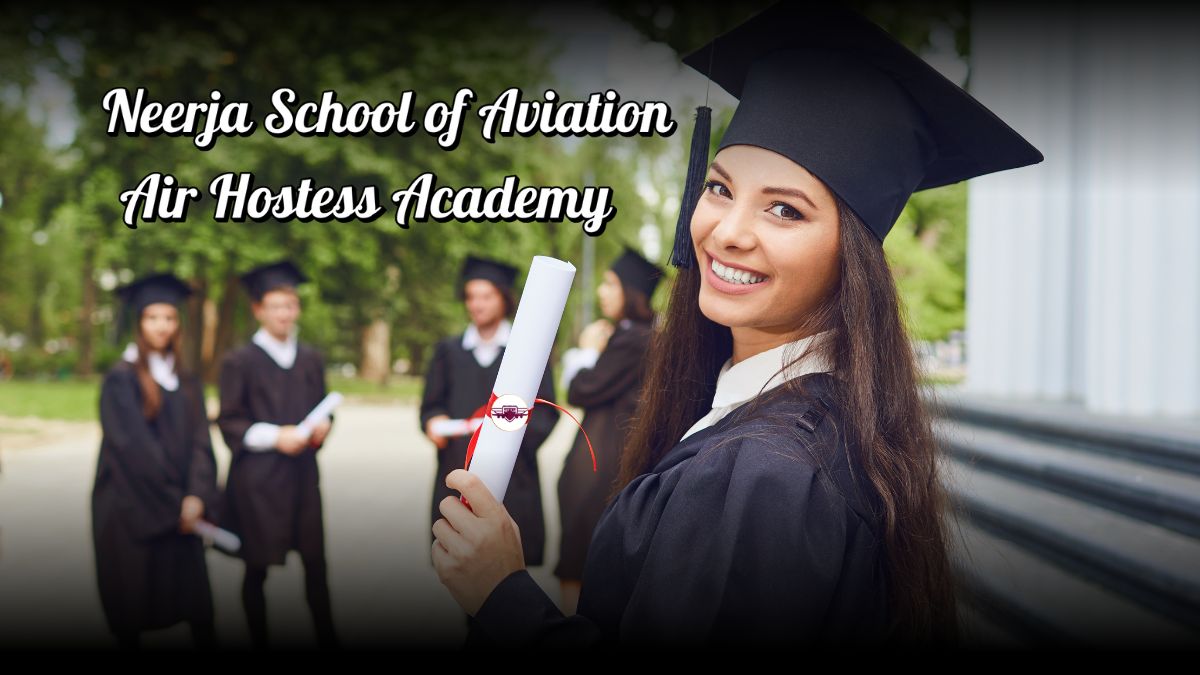 Discover The Best Air Hostess Academy in Calicut – Neerja School of Aviation - Tech Chron