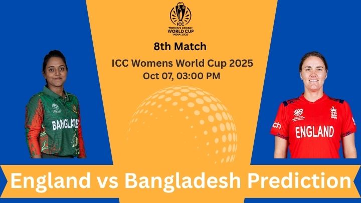 ENG-W vs BAN-W Dream11 Prediction Today Match | Women’s World Cup 2025 Match 8 Preview