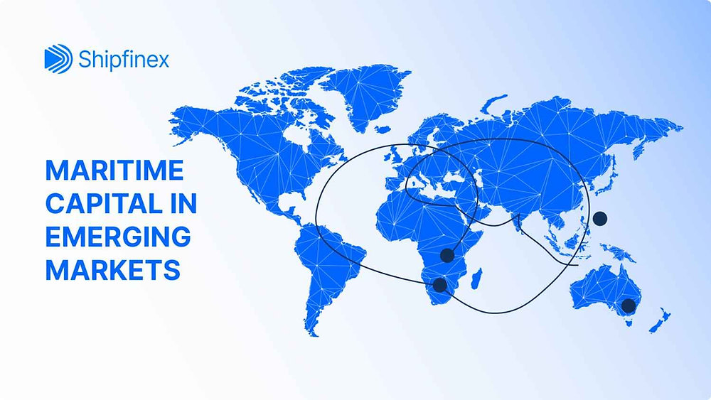 Maritime Capital in Emerging Markets: How Infrastructure Investment Drives Global Trade Growth