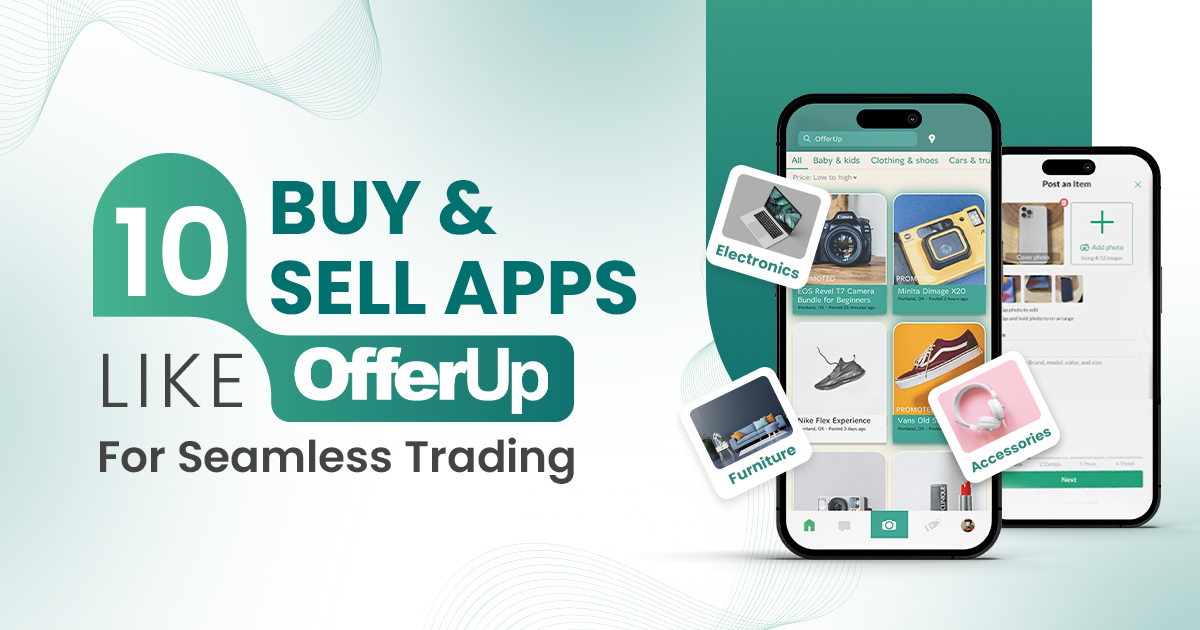 10 Popular Apps Like OfferUp For Buying and Selling Seamless