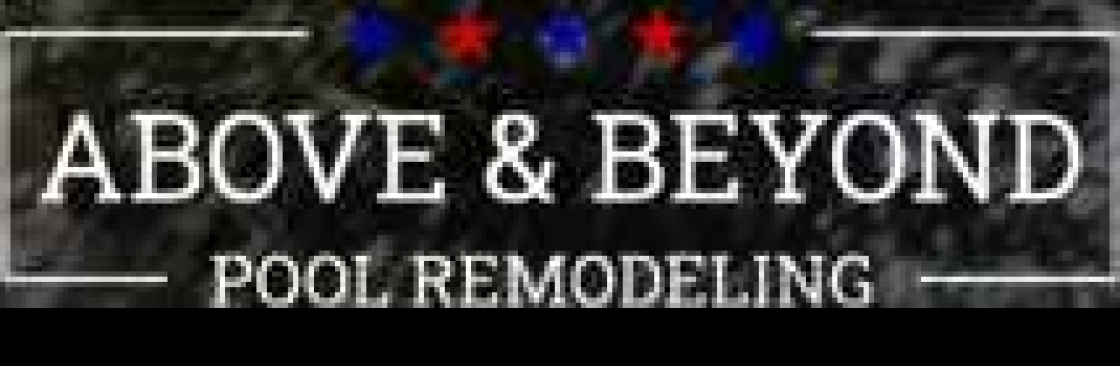 Above and Beyond Pool Remodeling Cover Image