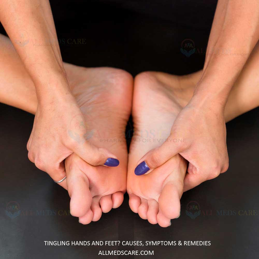 Tingling Hands and Feet? Causes, Symptoms, Proven Remedies