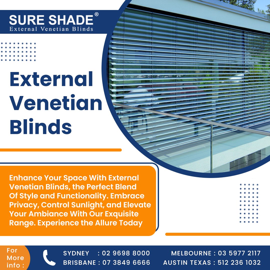 External Venetian Blinds Sydney, Melbourne - Custom Exterior Blinds